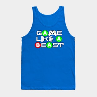 Game Like A Beast Tank Top